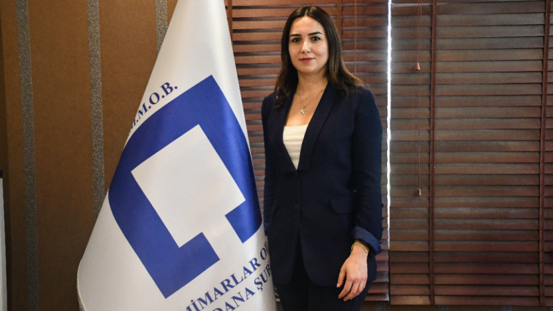 Mimarlar Odası Adana Şube Başkanı Canan Aksu“Bu çığlığa kulak verin!”