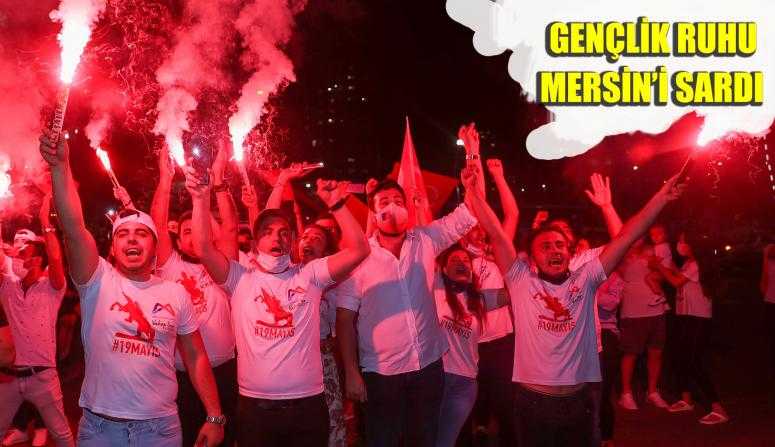 19 MAYIS RUHU BÜYÜKŞEHİR’LE MERSİN’İ SARDI