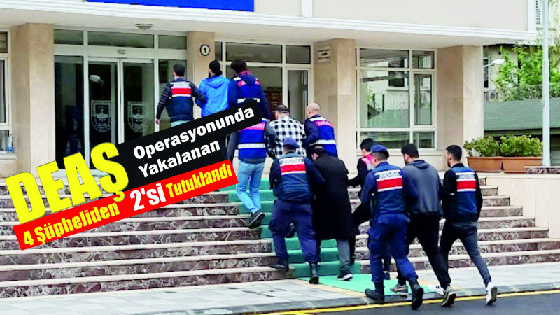 Mersin Haber/ DEAŞ Operasyonunda  Yakalanan  4 Şüpheliden 2’si Tutuklandı