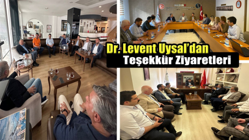 MHP Mersin Milletvekili Dr. Levent Uysal’dan Teşekkür Ziyaretleri