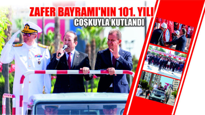 Zafer Bayramı'nın 101. Yılı Coşkuyla Kutlandı