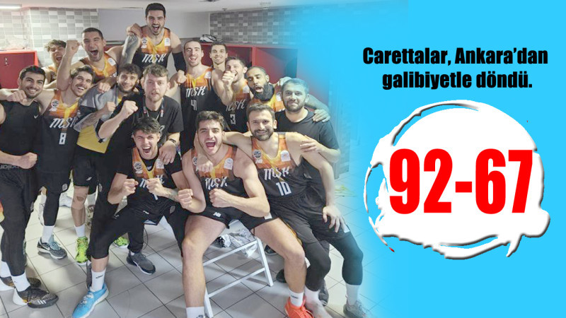 CARETTALAR, MKE ANKARAGÜCÜ’NÜ 92-67 YENDİ