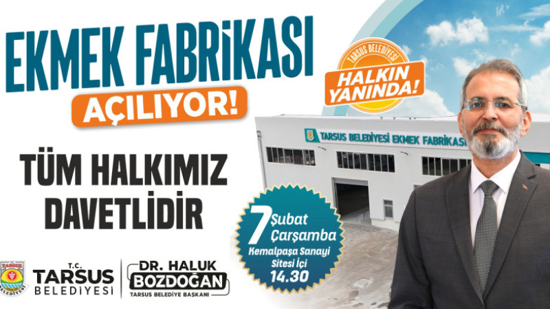 Tarsus’ta Halk Ekmek Fabrikası Açılıyor!