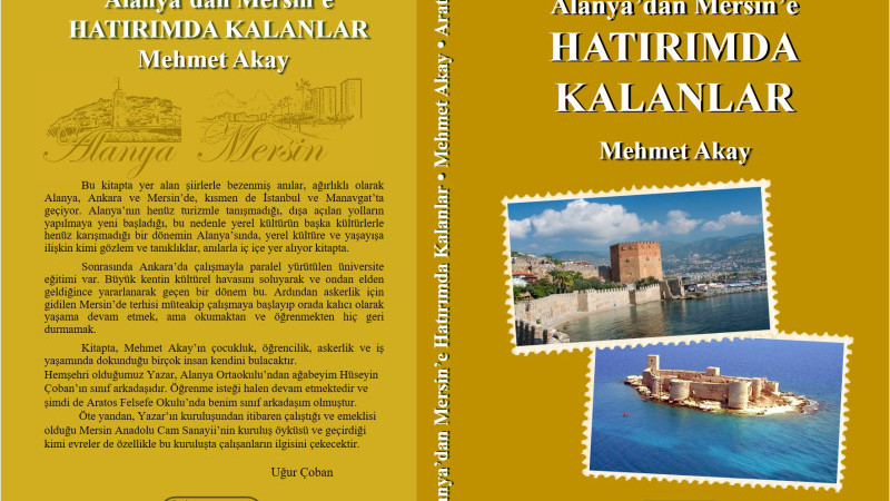 “ALANYA’DAN MERSİN’E HATIRIMDA KALANLAR” KİTABI  ARATOS YAYINLARI ÇIKTI