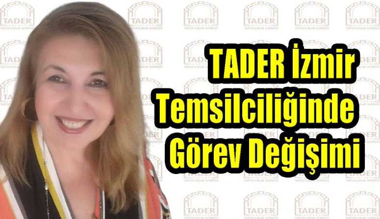 TADER İZMİR TEMSİLCİLİĞİNE BİRGÜL SİBEL AYDIN İDİMAN ATANDI